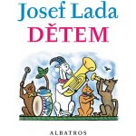 Josef Lada Dětem - Jaroslav Seifert – Sleviste.cz