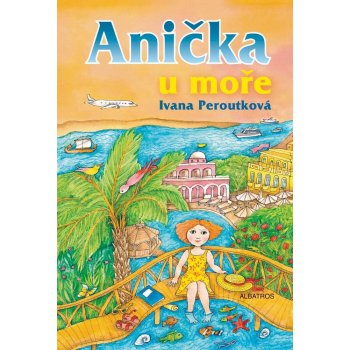 Anička u moře - Ivana Peroutková