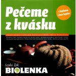 Pečeme z kvásku. s lepkem i bez lepku - Lenka Žák – Zbozi.Blesk.cz