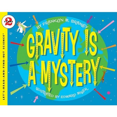 Gravity Is a Mystery Branley Franklyn M. Paperback