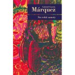 Sto roků samoty - Gabriel José García Márquez – Hledejceny.cz