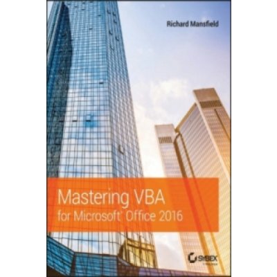 Mastering VBA for Microsoft Office 2016 – Sleviste.cz