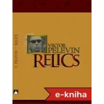 Relics - Viktor Pelevin – Hledejceny.cz