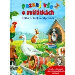 Svojtka & Co. s. r. o. Poznej vše o zvířátkách – Kniha otázek a odpovědí – Zbozi.Blesk.cz