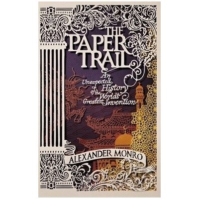 The Paper Trail - Alexander Monro
