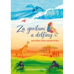 Za gorilami a delfíny aneb křížem krážem východní Afrikou – Hledejceny.cz