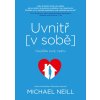 Kniha Uvnitř v sobě - Michael Neill