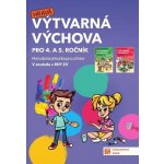 Výtvarná výchova - metodická příručka pro 4. a 5. ročník – Hledejceny.cz