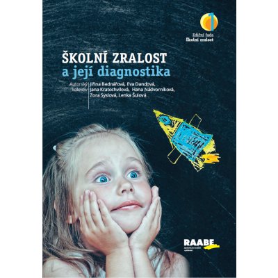Školní zralost a její diagnostika - Jiřina Bednářová – Hledejceny.cz