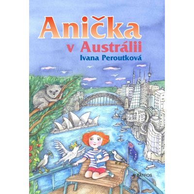 Anička v Austrálii - Ivana Peroutková – Zboží Mobilmania