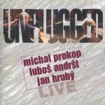 Michal Prokop Luboš Andršt Jan Hrubý - Unplugged Live CD – Hledejceny.cz