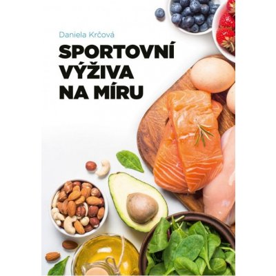 Sportovní výživa na míru - Daniela Krčová – Zboží Mobilmania