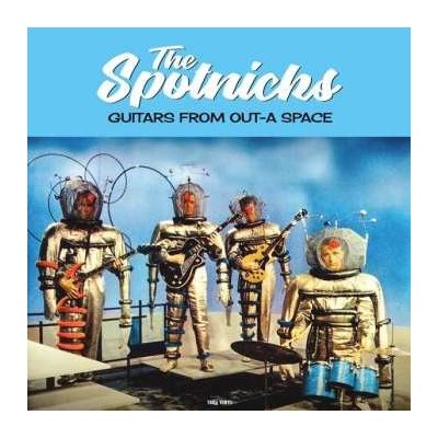 The Spotnicks - Guitars From Out-A Space LP – Hledejceny.cz