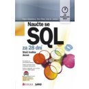 Naučte se SQL za 28 dní. Stačí hodina denně - Ryan K. Stephens, Arie D. Jones - Computer Press