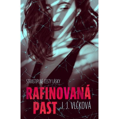 Rafinovaná past - J. J. Vlčková – Hledejceny.cz