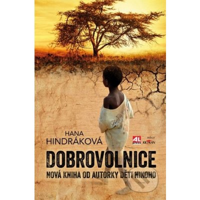 Dobrovolnice - Hana Hindráková – Hledejceny.cz