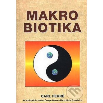 Makrobiotika - Carl Ferré