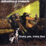 Jednofázové kvasenie - Druhý pes, tretia fáza – Hledejceny.cz