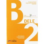 DELE B2 - Übungsbuch mit Audios online - Alzugaray, Pilar