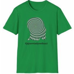 Tričko s potiskem #jajsemtadyvedouci Hypnotizujte svůj tým! Unisex Softstyle Irish Green