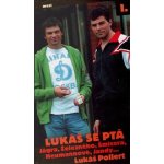 Lukáš se ptá I -- Jágra, Železného, Šmicera, Neumannové, Jandy... - Pollert Lukáš – Hledejceny.cz