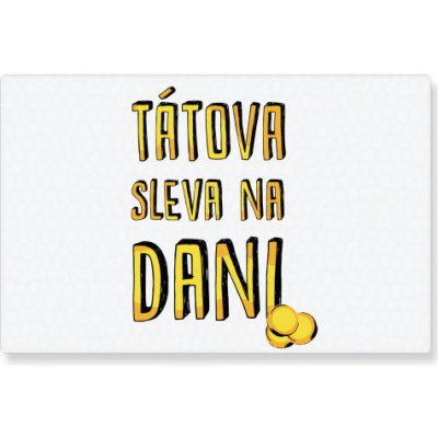 Kuchyňské prkénko Tátova sleva na dani – Sleviste.cz