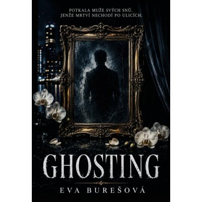 Ghosting – Zboží Dáma
