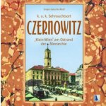 Czernowitz - Klein-Wien am Ostrand der Monarchie – Hledejceny.cz