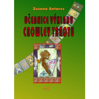 Učebnice výkladu Crowley tarotu – Zboží Mobilmania