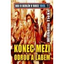 Konec mezi Odrou a Lebem - Boj o Berlín v roce 1945 - Tieke Wilhelm