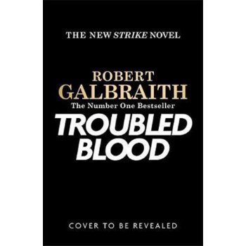 Troubled Blood - Robert Galbraith