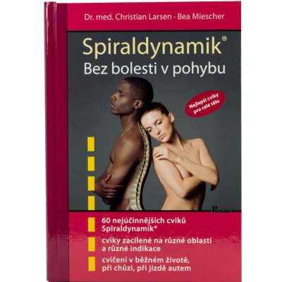 Spiráldynamik - bez bolesti v pohybu, 60 nejúčinnějších cviků v jedné knize.