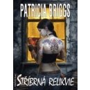 Kniha Stříbrná relikvie - Patricia Briggs