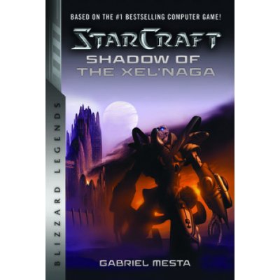 Starcraft: Shadow of the Xel'naga: Blizzard Legends Mesta GabrielPaperback