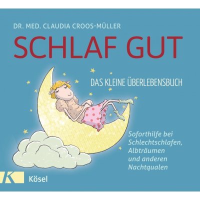 Schlaf gut - Das kleine berlebensbuch Croos-Mller ClaudiaPevná vazba