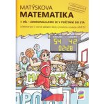 Matýskova matematika 7. díl Zdokonalujeme se v počítání do sta – Hledejceny.cz