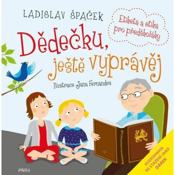 Dědečku, ještě vyprávěj Etiketa pro předškoláky + CD