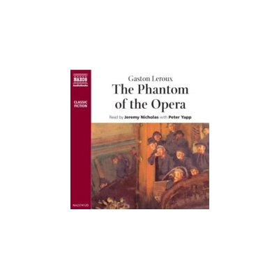 Phantom of the Opera Leroux Gaston audio – Zbozi.Blesk.cz