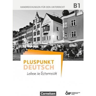 Pluspunkt Deutsch - Leben in sterreich B1 - Handreichungen fr den Unterricht Schote JoachimPaperback