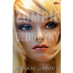 Zombie blondýny - Brian James – Hledejceny.cz