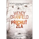 Příchuť zla 3 - Wendy Dranfield – Hledejceny.cz