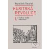 Elektronická kniha Husitská revoluce I. Kořeny české reformace - František Šmahel