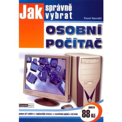 Jak správně vybrat osobní počítač – Zbozi.Blesk.cz