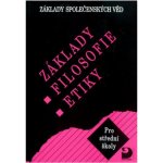 Základy filozofie a etiky pro SŠ - Základy společenských věd III Fortuna – Hledejceny.cz