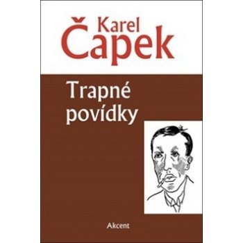 Trapné povídky - Karel Čapek