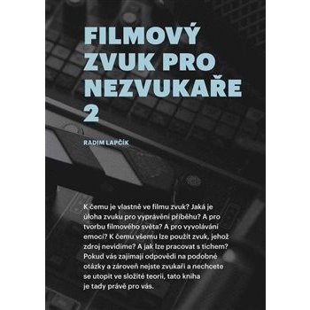 Filmový zvuk pro nezvukaře 2 - Radim Lapčík