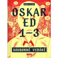 Oskar Ed 1–3 (souborné vydání) - Branko Jelinek