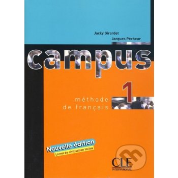 Campus 1 livre de l'éleve - Jacky Girardet, Jacques Pecheur