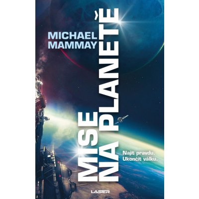 Mise na planetě - Michael Mammay