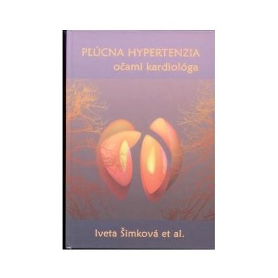 Pľúcna hypertenzia očami kardiológa - Iveta Šimková